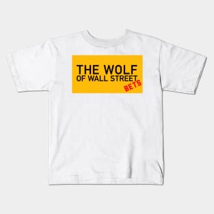 The Wolf of Wall Street Bets Kids T-Shirt